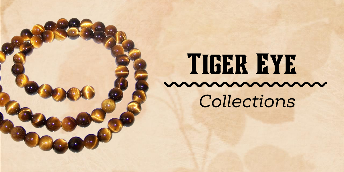 Tiger Eye Collection