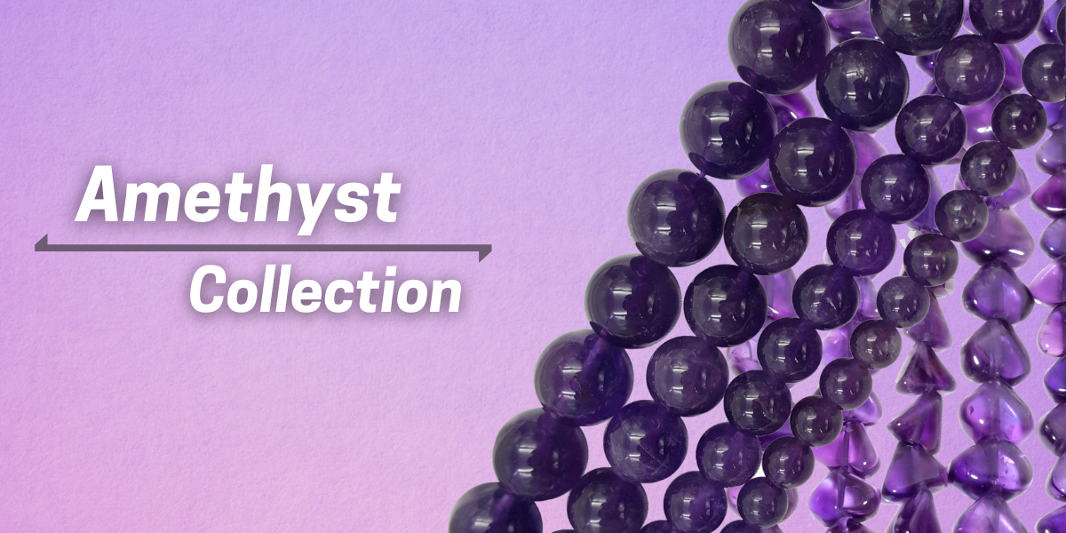 Amethyst Collection